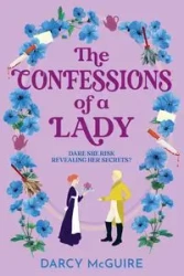 The Confessions of a Lady - Darcy McGuire