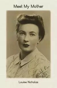 Meet My Mother - Nicholas Louise
