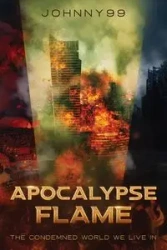 Apocalypse Flame - Johnny 99