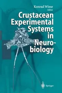 Crustacean Experimental Systems in Neurobiology - Wiese Konrad