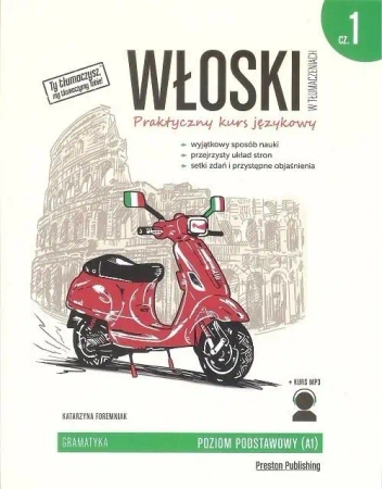 Włoski w tłumaczeniach. Gramatyka 1 w.2019 - Katarzyna Foremniak