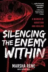 Silencing the Enemy Within - Rene Marsha