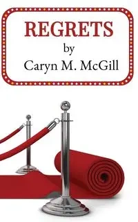 Regrets - Caryn M. McGill