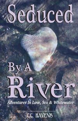 Seduced By A River - Havens C.C.