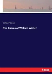 The Poems of William Winter - Winter William