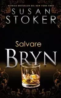 Salvare Bryn - Susan Stoker