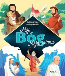 Mój Bóg. Moja wiara. Encyklopedia młodego katolika - Christine Pedotti