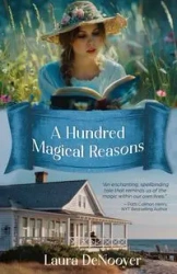 A Hundred Magical Reasons - Laura DeNooyer