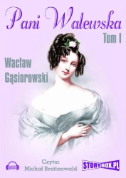 audiobook Pani Walewska Tom 1 - Wacław Gąsiorowski