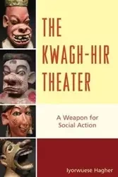 The Kwagh-hir Theater - Hagher Iyorwuese
