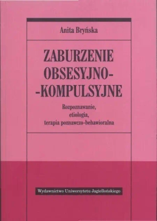 Zaburzenie obsesyjno-kompulsyjne - Anita Bryńska