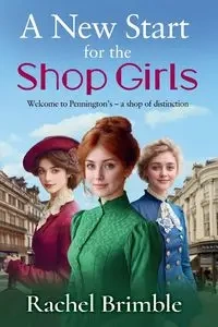A New Start for the Shop Girls - Rachel Brimble