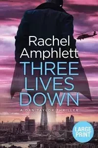 Three Lives Down - Rachel Amphlett
