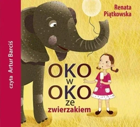 Oko w oko ze zwierzakiem audiobook - Renata Piątkowska