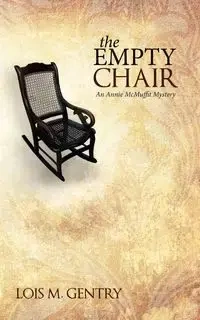 The Empty Chair - Gentry Lois M.