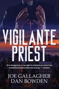 Vigilante Priest - Joe Gallagher