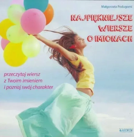 Najpiękniesze wiersze o imionach - Małgorzata Podugorni