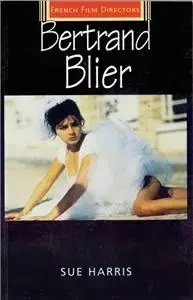 Bertrand Blier - Harris Sue