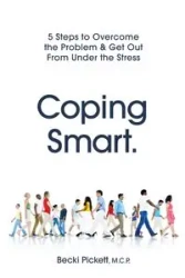 Coping Smart. - Becki Pickett