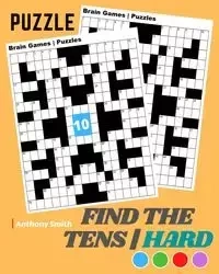 NEW!! Find the Tens Math Puzzle For Adults | Hard Challenging Math Activity Book For Adults - Anthony Smith