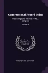 Congressional Record Index - United States. Congress