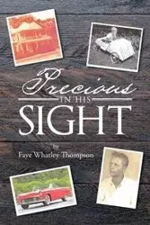 Precious in His Sight - Faye Whatley Thompson