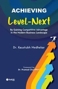 Achieving Level-Next - Medhekar Dr. Kaustubh