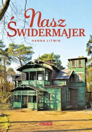 Nasz Świdermajer - Hanna Litwin