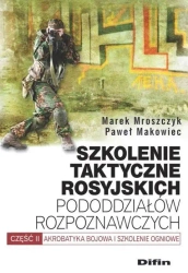 Szkolenie taktyczne rosyjskich pododdziałów... - Marek Mroszczyk, Paweł Makowiec