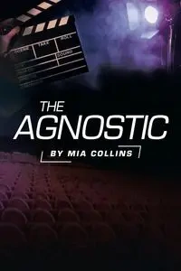 The Agnostic - Mia Collins