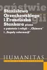 S. Orzechowskiego i F. Stankara pisma o państwie.. - Krzysztof Koehler
