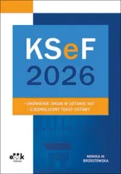 KSeF 2026 - omówienie zmian w ustawie VAT - ujednolicony tekst ustawy - Monika M. Brzostowska