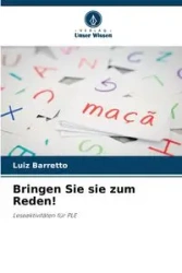 Bringen Sie sie zum Reden! - Barretto LUIZ