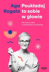 Poukładaj to sobie w głowie - Aga Rogala