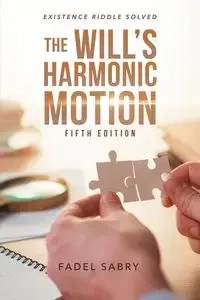 The Will's Harmonic Motion - Sabry Fadel