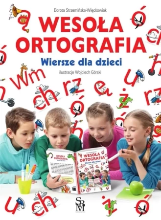 Wesoła ortografia. Wiersze dla dzieci w.2023 - Dorota Strzemińska-Więckowiak