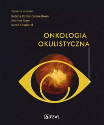 Onkologia okulistyczna - Bożena Romanowska-Dixon, Martine Jager