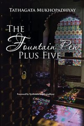 The Fountain Pen Plus Five - Mukhopadhyay Tathagata