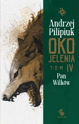 Oko Jelenia T.4 Pan Wilków - Andrzej Pilipiuk