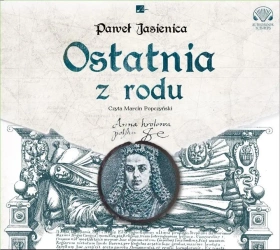 Ostatnia z rodu Audiobook - Paweł Jasienica