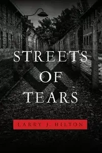 Streets of Tears - Hilton Larry J