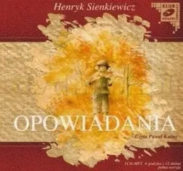 Opowiadania - Henryk Sienkiewicz audiobook - Bolesław Prus