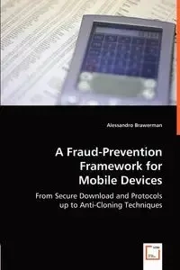 A Fraud-Prevention Framework for Mobile Devices - Brawerman Alessandro