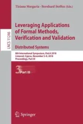 Leveraging Applications of Formal Methods, Verification and Validation. Distributed Systems - Margaria Tiziana