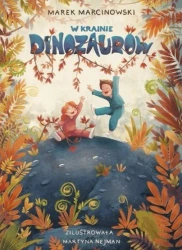 W krainie dinozaurów - Marek Marcinkowski
