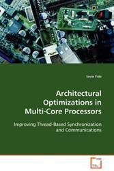 Architectural Optimizations in Multi-Core Processors - Fide Sevin