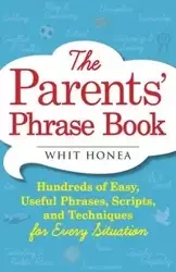 Parents' Phrase Book - Honea Whit