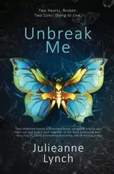 Unbreak Me - Lynch Julieanne