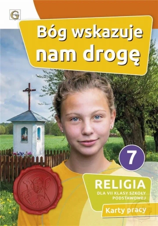 Katechizm SP 7 Bóg wskazuje nam drogę KP GAUDIUM - praca zbiorowa