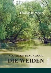 Die Weiden - Blackwood Algernon
